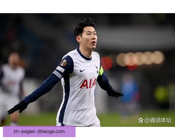 孙兴慜称英超为世界最艰难联赛 揭秘其背后挑战与竞争激烈程度